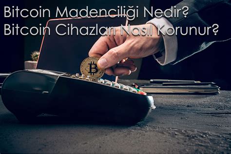 Bitcoin Madenciliği Ekipmanları ve Teknolojileri